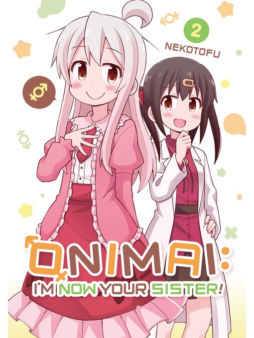 Title details for ONIMAI: I'm Now Your Sister!, Volume 2 by Nekotofu - Available